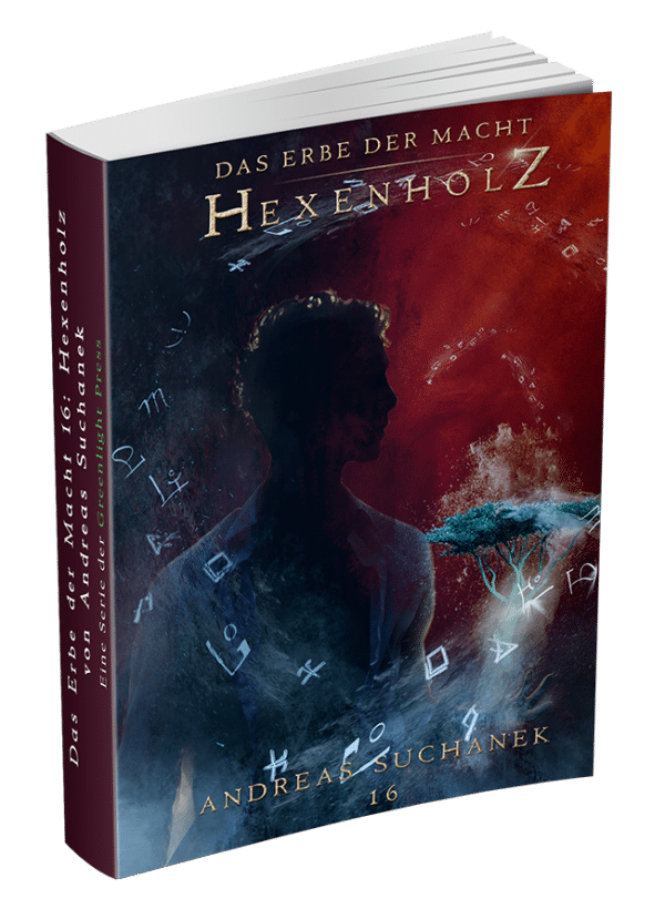 Das Erbe der Macht - Band 16: Hexenholz von Andreas Suchanek